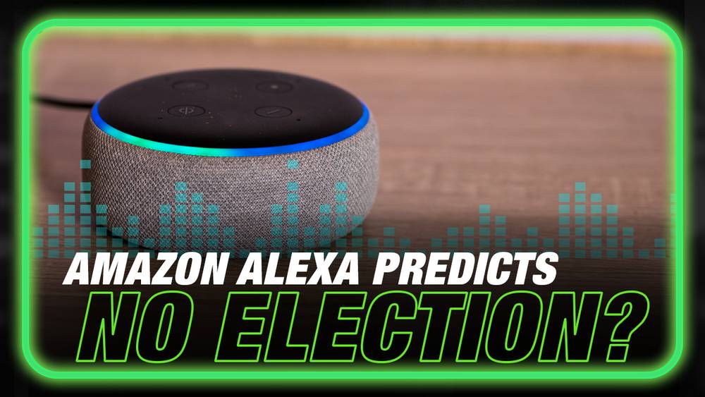 Breaking Alexa AI Predicts 2024 Elections To Be Suspended