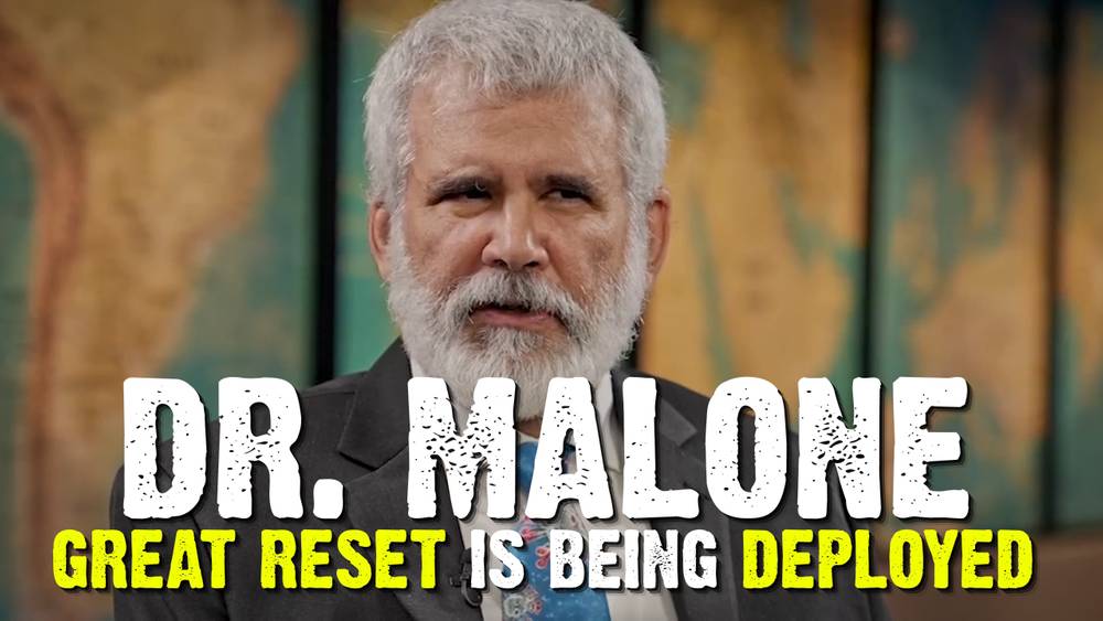 Dr. Malone: The Great Reset is Being Deployed!