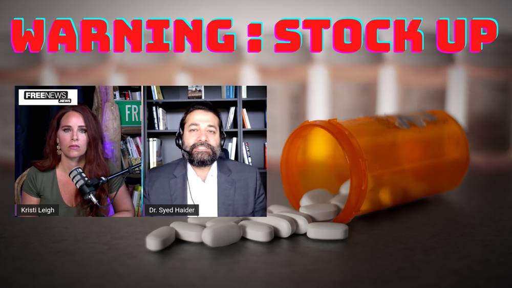 DOCTOR ISSUES WARNING: GET YOUR  “PREPPER MEDS” NOW