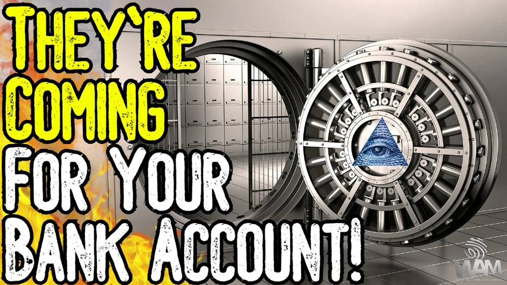 THEY’RE COMING FOR YOUR BANK ACCOUNT! – Globalists Plot Bail-Ins & Taxes As Inflation SKYROCKETS!