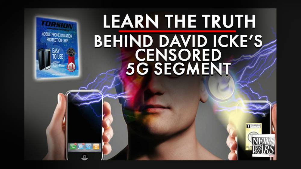 Learn The Truth Behind David Ickes Censored 5g Segment Take The Red